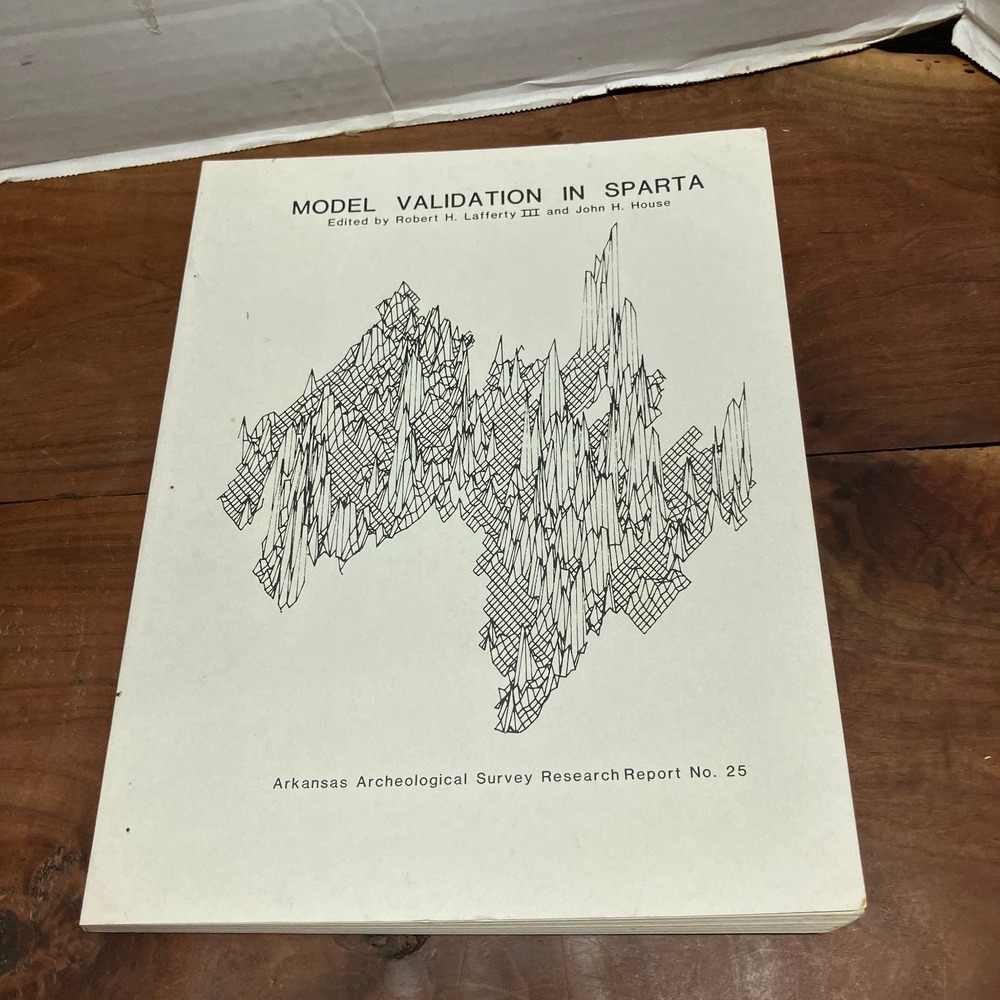 Model Validation in Sparta Arkansas Archeology Research Report 1986 Lafferty
